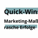 Quick-Wins Marketing Maßnahmen für sofortige Erfolge