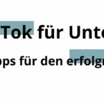 TikTok für Unternehmen: 4 Tipps für den erfolgreichen Einstieg